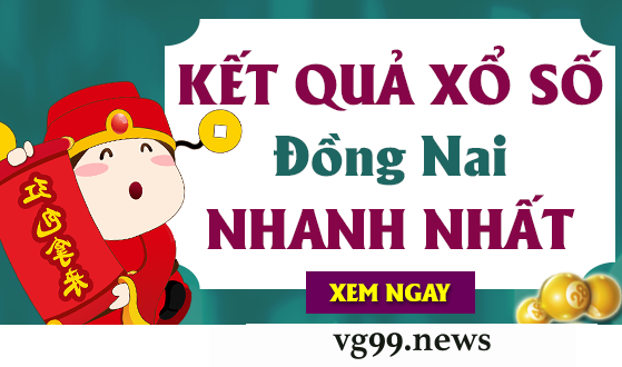 Kết quả xổ số Đồng Nai được cập nhật trực tiếp