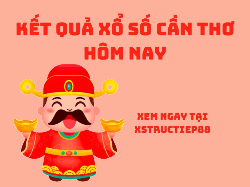 xổ số cần thơ mấy tuần trước