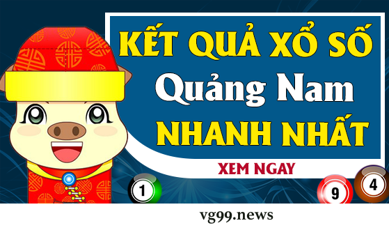 Cập Nhật Nhanh Kết Quả Xổ Số Quảng Nam Tại kqxs24h