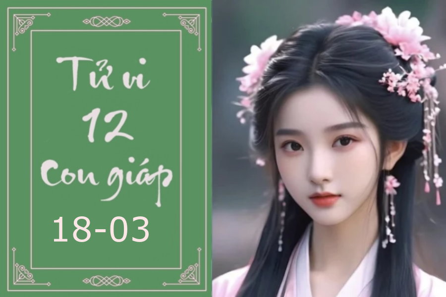 Thế giới nhiều thú vị về tử vi ngay 18-03 hôm nay